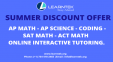 Summer Offer - AP Courses - SAT - ACT - Coding