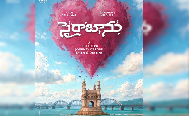 Aadi, Razesh's Sairabanu: Love, Faith & Destiny