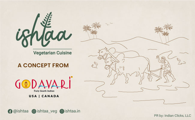 Ishtaa - A Pure Veg Concept from 'Godavari'