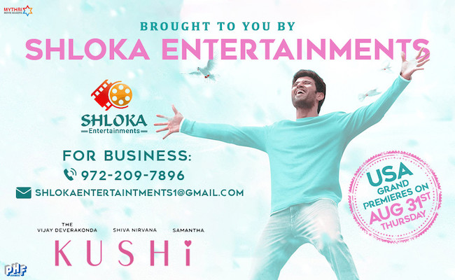 'Kushi' North America Rls by Shloka Entertainments