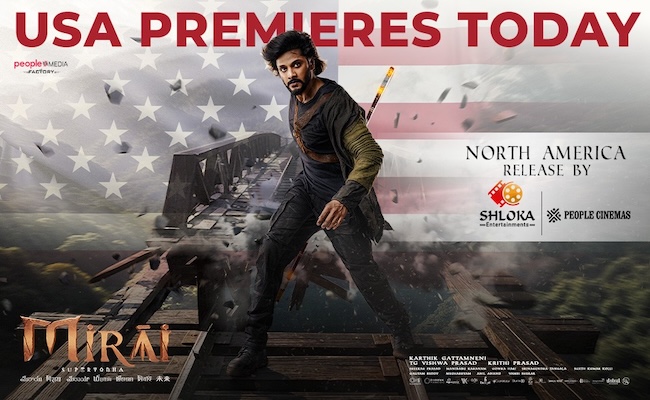 Teja Sajja Starrer Mirai USA Premieres Today