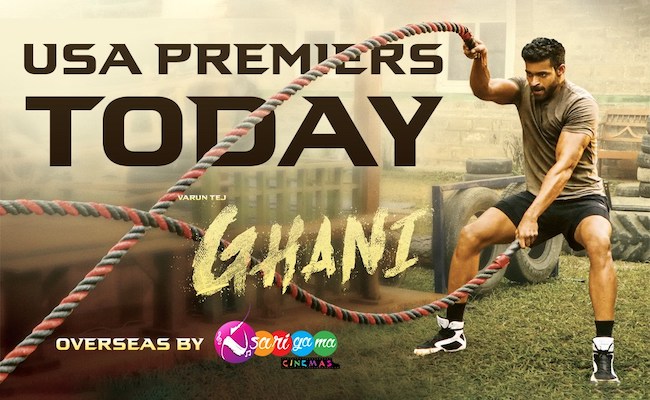 Varun Tej's 'Ghani' USA Premieres today!