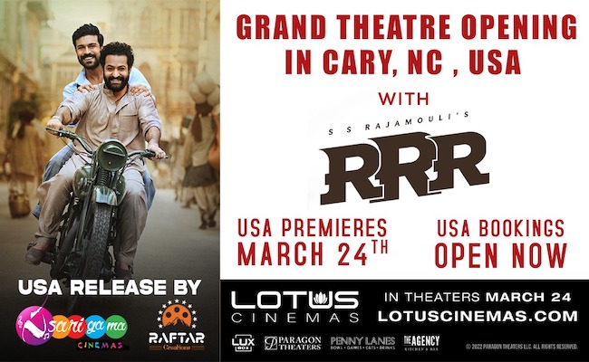 'LOTUS CINEMAS' Cary, NC Opens with RRR on 3/24