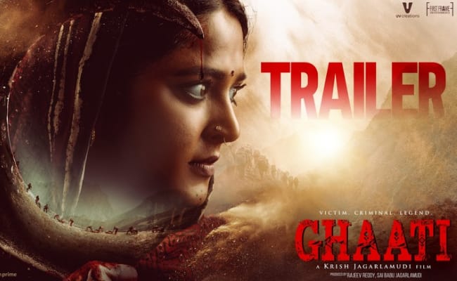 Ghaati Trailer: Anushka's Viswaroopam