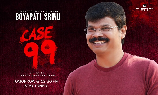 Boyapati To Launch 'Case 99' Motion Poster